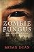 Zombie Fungus (Abel's Apocalypse #1)