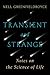 Transient and Strange: Note...
