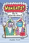 Go to Wizard's Wharf (WOMBATS!)