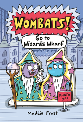 Go to Wizard's Wharf (WOMBATS!)