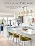It's All in the Mix: Design...