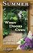 Summer, When Doors Open (Th...