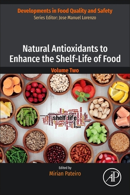 Natural Antioxidants to Enhance the Shelf-Life of Food (Developments in Food Quality and Safety)