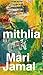 Mithlia: A Collection of Poems