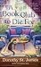 A Book Club to Die For (A Beloved Bookroom Mystery)