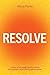Resolve: A Story of Courage, Healthy Inquiry and Recovery from Sibling Sexual Abuse