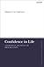 Confidence in Life: A Barthian Account of Procreation (T&T Clark Enquiries in Theological Ethics)