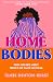 Homebodies