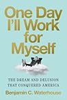 One Day I'll Work...