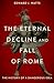 The Eternal Decline and Fal...