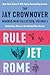 The Jay Crownover Book Set 1: Featuring Rule, Jet, Rome (Marked Men)