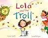 Lola and the Troll