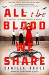 All the Blood We Share: A Novel of the Bloody Benders of Kansas