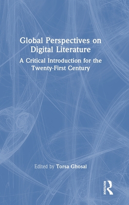 Global Perspectives on Digital Literature (Hardcover)