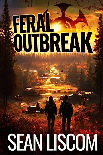 Feral Outbreak (The Feral Series Book 1)