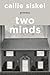 Two Minds: Poems