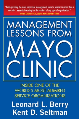 Management Lessons from the Mayo Clinic (PB)