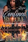 Confined by Love