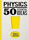 Physics: 50 Essential Ideas