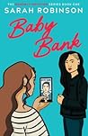 Baby Bank by Sarah  Robinson