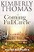 Coming Full Circle by Kimberly  Thomas