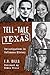 Tell-Tale Texas: Investigations in Infamous History