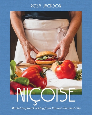 Niçoise: Market-Inspired Cooking from France's Sunniest City (Kindle Edition)