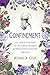 Confinement: The Hidden His...