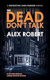 The Dead Don't Talk