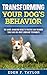 Transforming Your Dog’s Behavior: The Game-Changing Guide to Positive Dog Training Tools and Dog Body Language Techniques