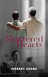 Shattered Hearts, Renewed Love