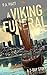 A Viking Funeral: A Z-Day S...