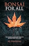 Bonsai For All: T...