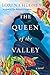 Queen of the Valley by Lorena Hughes Queen of the Valley by Lorena Hughes