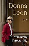 Wandering Through Life by Donna Leon