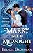 Marry Me by Midnight (Once ...
