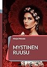 Mystinen Ruusu: J...