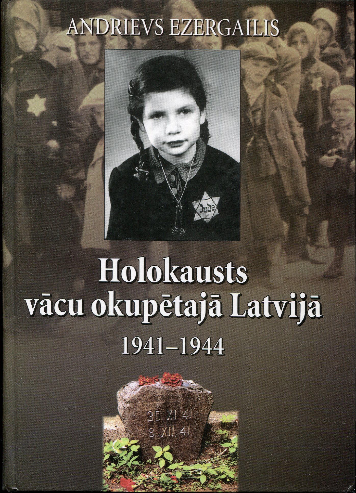 Holokausts vācu okupētajā Latvijā 1941-1944