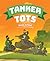 Tanker Tots