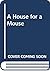 A House for a Mouse