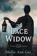 The Lace Widow (An Eliza Hamilton Mystery #1)