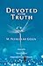 Devoted to the Truth