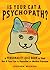 Is Your Cat a Psychopath?: A Personality Quiz Book to Find Out If Your Cat Is Pussolini or Mother Purresa