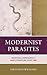 Modernist Parasites by Sebastian Williams