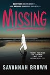 Missing by Savannah Brown Missing by Savannah Brown