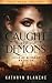 Caught by Demons (Laila of ...