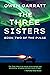 The Three Sisters by Owen Garratt