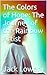 The Colors of Hope: The Jou...