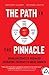 The Path to the Pinnacle: Using Customized Business Operating Systems to Drive Growth (The Pinnacle Series)