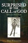 Surprised by the Call of God: Tales of a Jesus Freak